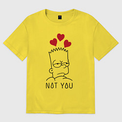 Футболка оверсайз женская Bart Simpson - not you!, цвет: желтый