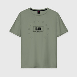Женская футболка оверсайз Dad 2023