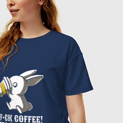 Футболка оверсайз женская F*ck coffee - Tea forever!, цвет: тёмно-синий — фото 2