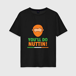 Женская футболка оверсайз Youll do nuttin