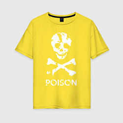 Женская футболка оверсайз Poison sign