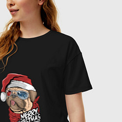 Футболка оверсайз женская Pug merry christmas, цвет: черный — фото 2