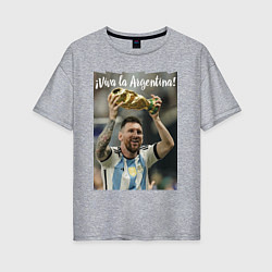 Футболка оверсайз женская Lionel Messi - world champion - Argentina, цвет: меланж