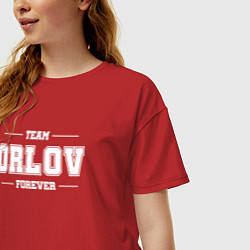 Футболка оверсайз женская Team Orlov forever - фамилия на латинице, цвет: красный — фото 2