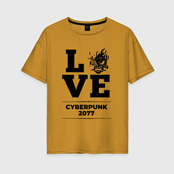 Футболка оверсайз женская Cyberpunk 2077 love classic, цвет: горчичный