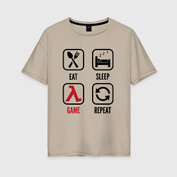 Женская футболка оверсайз Eat - sleep - Half-Life - repeat