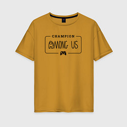 Женская футболка оверсайз Among Us gaming champion: рамка с лого и джойстико