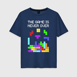 Футболка оверсайз женская Tetris - the game is never over, цвет: тёмно-синий