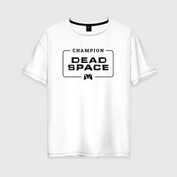 Футболка оверсайз женская Dead Space gaming champion: рамка с лого и джойсти, цвет: белый