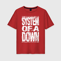 Женская футболка оверсайз System of a down - stencil