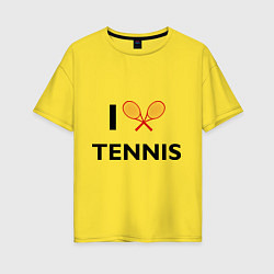 Футболка оверсайз женская I Love Tennis, цвет: желтый