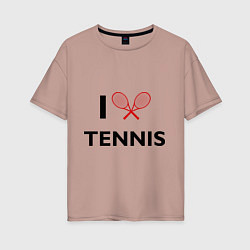 Женская футболка оверсайз I Love Tennis