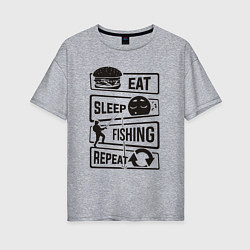 Футболка оверсайз женская Eat sleep fishing repeat, цвет: меланж