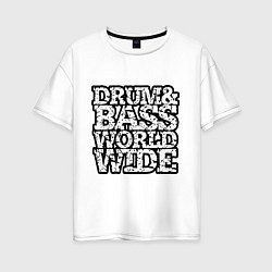 Женская футболка оверсайз Drum and bass world wide