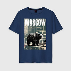 Футболка оверсайз женская Москва - Россия - медведь, цвет: тёмно-синий