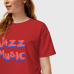 Футболка оверсайз женская Music jazz, цвет: красный — фото 2
