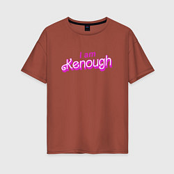 Футболка оверсайз женская I am kenough barbie, цвет: кирпичный