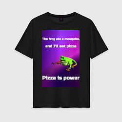 Футболка оверсайз женская Pizza is power, цвет: черный