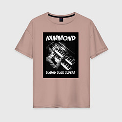 Футболка оверсайз женская Hammond - Sound Soul Superb, цвет: пыльно-розовый