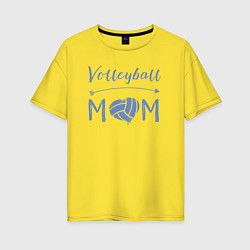 Футболка оверсайз женская Мама волейбола, цвет: желтый