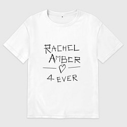 Женская футболка оверсайз Рейчел Эмбер навсегда