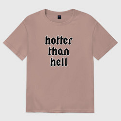 Футболка оверсайз женская Жарче, чем в aду, цвет: пыльно-розовый