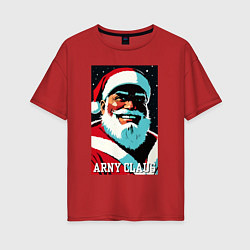 Футболка оверсайз женская Arnold Schwarzenegger - Santa Claus, цвет: красный