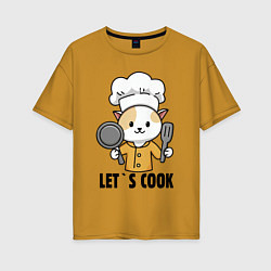 Женская футболка оверсайз Давайте готовить