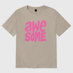 Женская футболка оверсайз Потрясающе