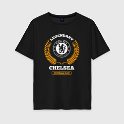 Футболка оверсайз женская Лого Chelsea и надпись legendary football club, цвет: черный