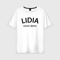 Футболка оверсайз женская Lidia never alone - motto, цвет: белый