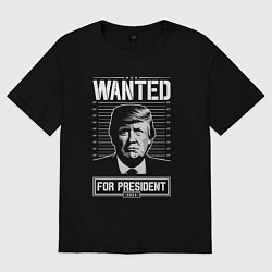 Футболка оверсайз женская Разыскивается Трамп, цвет: черный