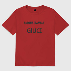 Футболка оверсайз женская Бабушка подарила gluci, цвет: красный