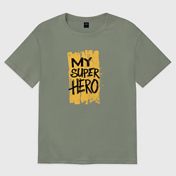 Женская футболка оверсайз Мой супергерой