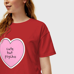 Футболка оверсайз женская Cute but psycho pink heart, цвет: красный — фото 2