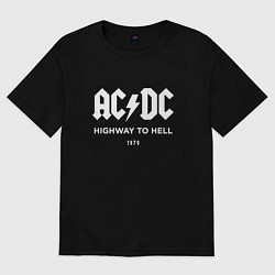 Футболка оверсайз женская AC DC - Highway to hell 1979, цвет: черный