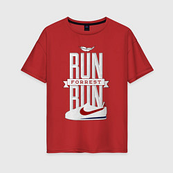 Женская футболка оверсайз Forrest Gump - run Forrest run