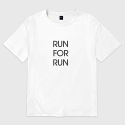 Женская футболка оверсайз Run for run