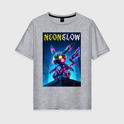 Женская футболка оверсайз Neon glow - cyber Pikachu