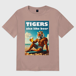 Женская футболка оверсайз Тигры тоже любят пиво - нейроарт