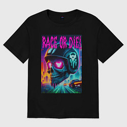 Женская футболка оверсайз Гоняйся или умри - жизненный девиз