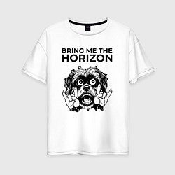 Футболка оверсайз женская Bring Me the Horizon - rock dog, цвет: белый