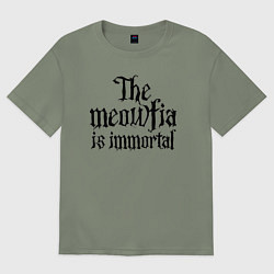 Женская футболка оверсайз Мяуфия бессмертна - девиз