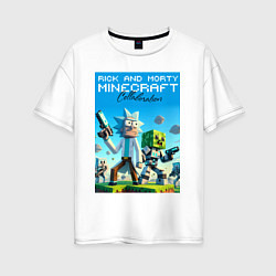 Футболка оверсайз женская Rick and Morty Minecraft - collaboration, цвет: белый