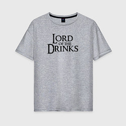 Футболка оверсайз женская Lord of the drinks logo, цвет: меланж