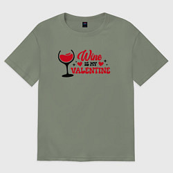Женская футболка оверсайз Wine is my valentine