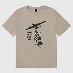 Женская футболка оверсайз Делай музыку, а не войну