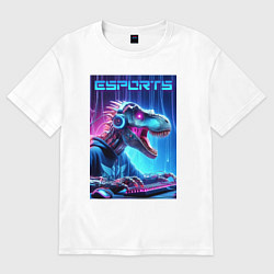 Женская футболка оверсайз Tyrannosaurus is esports player - neon glow