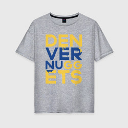 Женская футболка оверсайз Denver Nuggets NBA