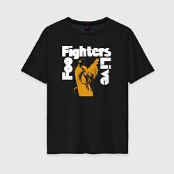 Футболка оверсайз женская Foo Fighters live, цвет: черный